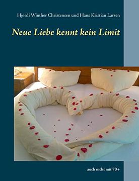 portada Neue Liebe Kennt Kein Limit: Auch Nicht mit 70+ (en Alemán)
