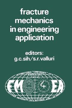 portada Proceedings of an International Conference on Fracture Mechanics in Engineering Application: Held at the National Aeronautical Laboratory Bangalore, I (en Inglés)