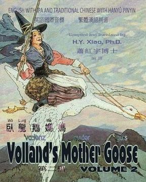 portada Volland's Mother Goose, Volume 2 (Traditional Chinese): 09 Hanyu Pinyin with IPA Paperback B&w