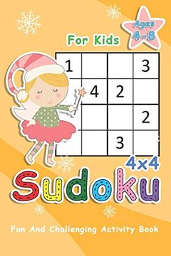 portada Sudoku for Kids Ages 4-8: 4x4 Sudoku Puzzles to Exercise Your Mind - fun and Challenging Activity Book for Kids (Sudoku Books for Kids) 