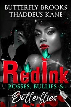 portada Red Ink: Bosses, Bullies, & Butterflies (en Inglés)