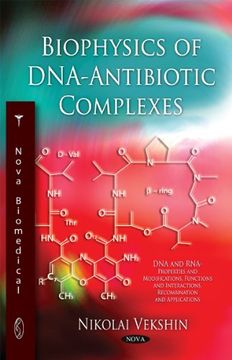 portada Biophysics of Dna-Antibiotic Complexes (Dna and Rna: Properties and Modifications, Functions and Interactions, Recombination and Applications) (en Inglés)