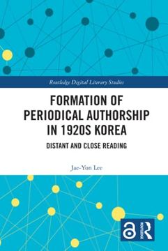 portada Formation of Periodical Authorship in 1920S Korea (Routledge Digital Literary Studies) 