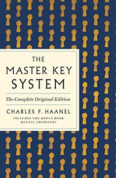portada The Master key System: The Complete Original Edition: Also Includes the Bonus Book Mental Chemistry (Gps Guides to Life) 
