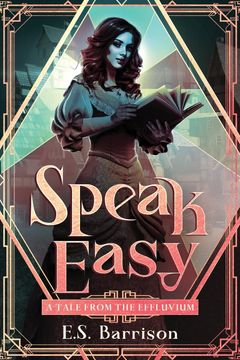 portada Speak Easy: A Tale from the Effluvium (en Inglés)