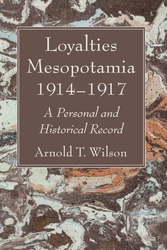 portada Loyalties Mesopotamia 1914-1917 (en Inglés)