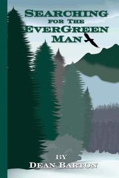 portada Searching for the Evergreen Man (en Inglés)