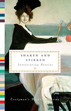 portada Shaken and Stirred: Intoxicating Stories (Everyman'S Library Pocket Classics) (en Inglés)