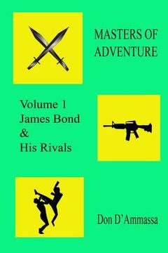 portada Masters of Adventure: Volume One: James Bond & His Rivals (en Inglés)