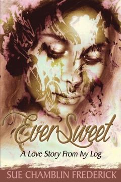 portada EverSweet: A Love Story From Ivy Log (in English)