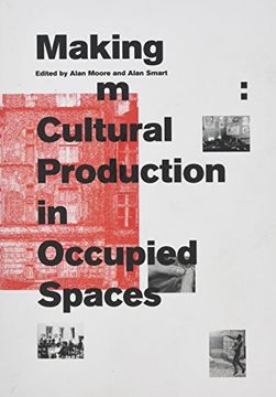 portada Making Room: Cultural Production in Occupied Spaces (en Inglés)