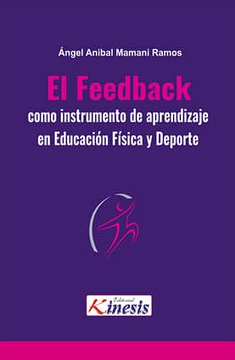 portada El feedback como instrumento de aprendizaje en educación física y deporte. La clave del exito. (in Spanish)