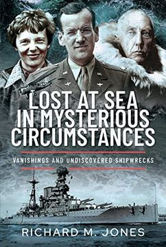 portada Lost at Sea in Mysterious Circumstances: Vanishings and Undiscovered Shipwrecks