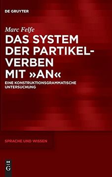 portada Das System der Partikelverben mit an: Eine Konstruktionsgrammatische Untersuchung (Sprache und Wissen (Suw)) (en Alemán)