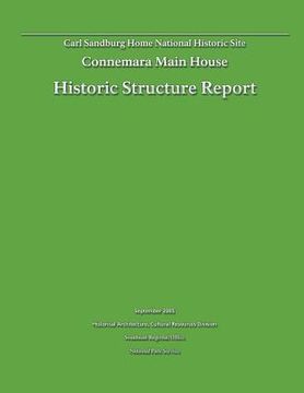 portada Historic Structure Report: Connemara Main House: Carl Sandburg Home National Historic Site