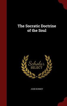 portada The Socratic Doctrine of the Soul (en Inglés)