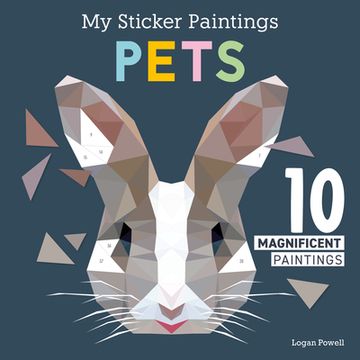 portada My Sticker Paintings: Pets: 10 Magnificent Paintings (in English)