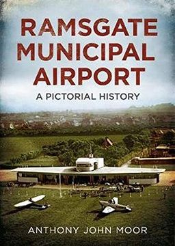 portada Ramsgate Municipal Airport: A Pictorial History (en Inglés)