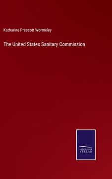 portada The United States Sanitary Commission (en Inglés)