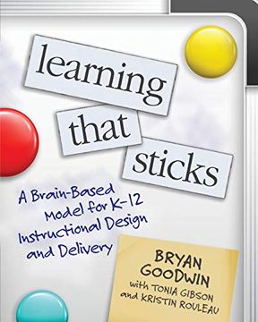 portada Learning That Sticks: A Brain-Based Model for K-12 Instructional Design and Delivery (en Inglés)