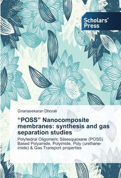 portada Poss Nanocomposite Membranes: Synthesis and Gas Separation Studies