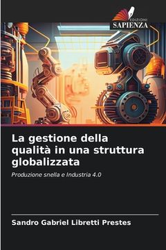 portada La gestione della qualità in una struttura globalizzata (en Italiano)