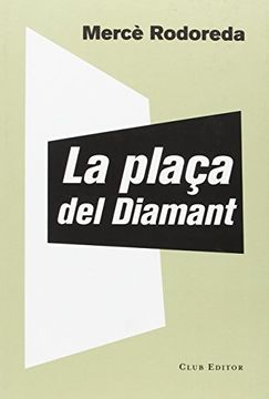 portada La Plaça del Diamant (el Club Dels Novel·Listes)
