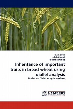 portada inheritance of important traits in bread wheat using diallel analysis (en Inglés)