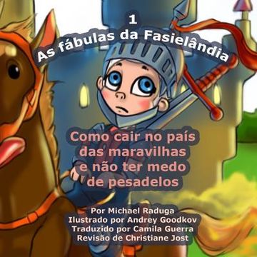 portada As fábulas da Fasielândia - 1: Como cair no país das maravilhas e não ter medo de pesadelos (en Portugués)