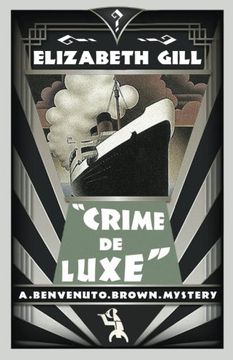 portada Crime de Luxe: A Benvenuto Brown Mystery