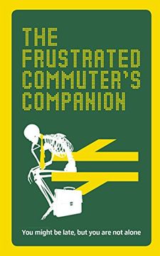 portada The Frustrated Commuter’s Companion: A survival guide for the bored and desperate