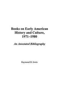 portada Books on Early American History and Culture, 1971-1980: An Annotated Bibliography (in English)
