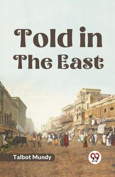 portada Told In The East (in English)