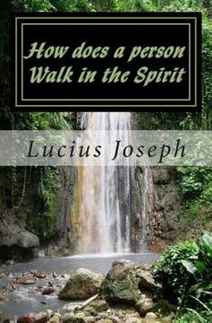 portada How does a person Walk in the Spirit (en Inglés)