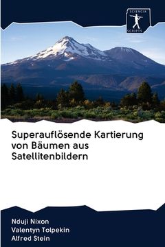 portada Superauflösende Kartierung von Bäumen aus Satellitenbildern (en Alemán)