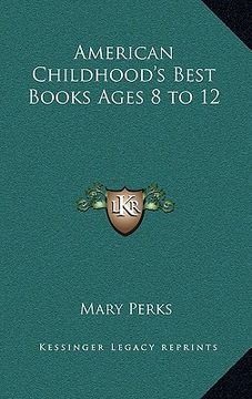 portada american childhood's best books ages 8 to 12 (in English)