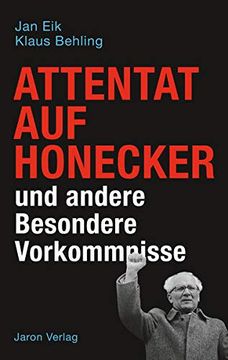portada Attentat auf Honecker und Andere Besondere Vorkommnisse (in German)