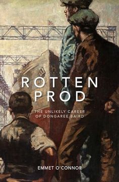portada Rotten Prod: The Unlikely Career of Dongaree Baird (en Inglés)