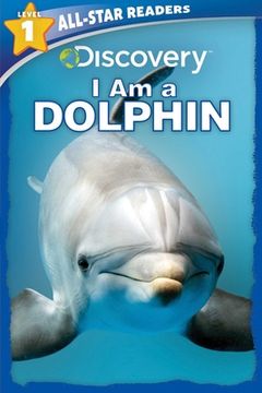 portada Discovery All-Star Readers: I Am a Dolphin Level 1