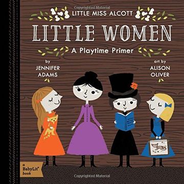 portada Little Women: A BabyLit® Playtime Primer (en Inglés)