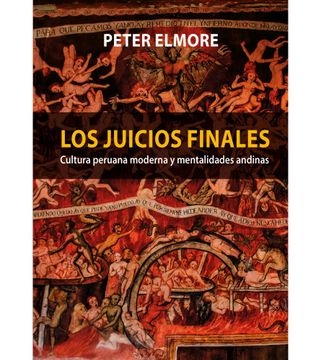 portada Los juicios finales. Cultura peruana moderna y mentalidades andinas (in Spanish)