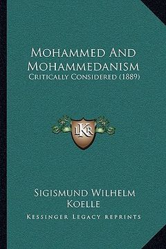 portada mohammed and mohammedanism: critically considered (1889)