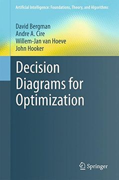 portada Decision Diagrams for Optimization (Artificial Intelligence: Foundations, Theory, and Algorithms)