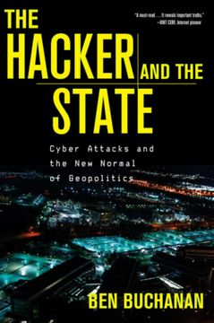 portada The Hacker and the State: Cyber Attacks and the new Normal of Geopolitics (in English)