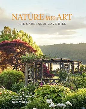 portada Nature Into Art: The Gardens of Wave Hill (in English)