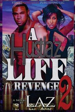 portada A Hustla'z Life Part Two: Revenge (in English)