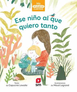 portada Ese Niño al que Quiero Tanto (Cuentos de Ahora) (in Spanish)