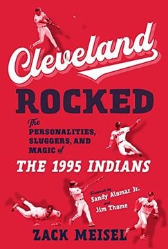 portada Cleveland Rocked: The Personalities, Sluggers, and Magic of the 1995 Indians (en Inglés)