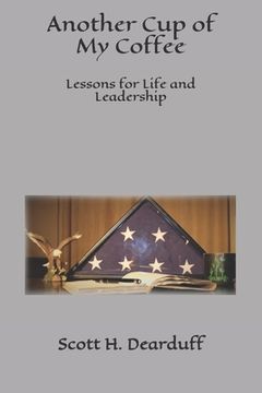 portada Another Cup of My Coffee: Lessons for Life and Leadership (in English)