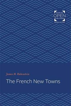 portada The French new Towns (Johns Hopkins Studies in Urban Affairs) (en Inglés)